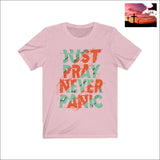 Just Pray Never Panic Short Sleeve Tee Pink / XS Men - Apparel - Shirts - T-Shirts $20 - $50 affordable gifts all sizes apparel army